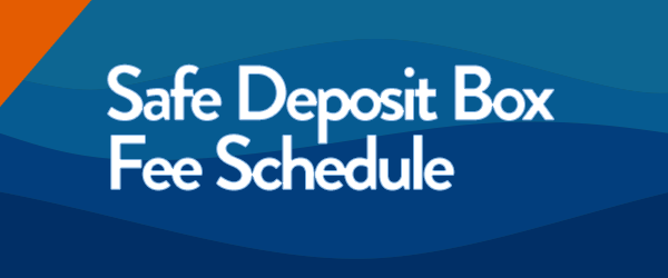 Safe Deposit Box Fee Schedule